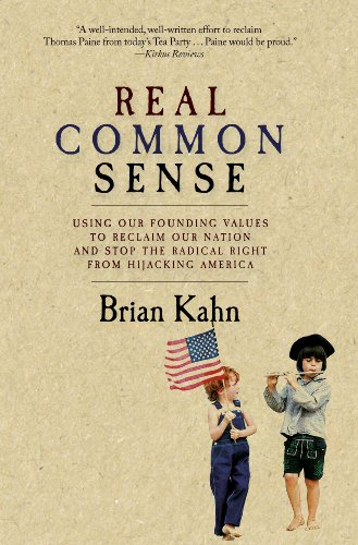 real common sense using our founding values to reclaim our nation for the 99
