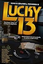 Lucky 13: Thirteen Tales of Crime & Mayhem