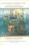 Defending the island : from Caesar to the Armada