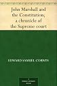 John Marshall and the Constitution