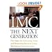 IMC, The Next Generation : Five Steps For Delivering Value and Measuring Financial Returns