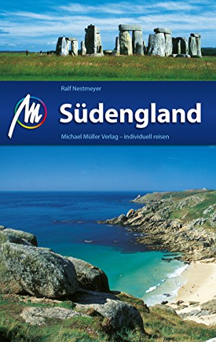 Südengland Reiseführer Michael Müller Verlag: Individuell reisen mit vielen praktischen Tipps (MM-Reiseführer) (German Edition)
