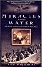 Miracles on the Water: The Heroic Survivors of a World War II U-Boat Attack