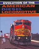  : Evolution of the American Diesel Locomotive