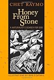 Honey from Stone: A Naturalist's Search for God