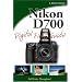 Nikon D700 Digital Field Guide