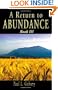 A Return to Abundance, Book 3: Money management, personal finance education, budgeting, financial planning, time value of money principles, cash flow principles, budget worksheets: a self-help book