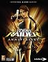 Lara Croft Tomb Raider Anniversary: Official Strategy Guide (Prima Official Game Guides)