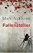 Der Fallensteller: Thriller