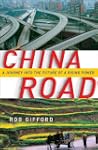 China Road: A Journey into the Future...