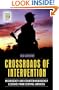 Crossroads of Intervention: Insurgency and Counterinsurgency Lessons from Central America (Praeger Security International)