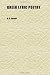 Greek Lyric Poetry; A Complete Collection of the Surviving Passages from the Greek Songwriters, Arr. with Prefatory Articles, Introductory