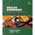 Health Economics: Theories, Insights, and Industries Studies by Rexford E. Santerre and Stephen P. Neun