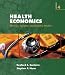 Health Economics: Theories, Insights, and Industries Studies