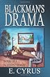 Blackman's Drama: Satire of a Patient's Therapy