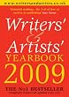 Writers' and Artists' Yearbook 2009: A Directory for Writers, Artists, Playwrights, Designers, Illustrators and Photographers (Writers' & Artists' Yearbook)