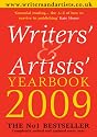 Writers' and Artists' Yearbook 2009: A Directory for Writers, Artists, Playwrights, Designers, Illustrators and Photographers (Writers' & Artists' Yearbook)