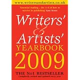 Writers' and Artists' Yearbook 2009: A Directory for Writers, Artists, Playwrights, Designers, Illustrators and Photographers (Writers' & Artists' Yearbook)by Kate Mosse (foreword)