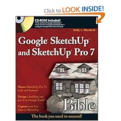 Google SketchUp and SketchUp Pro 7 Bible