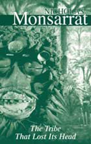 Tribe That Lost Its Head of Monsarrat, Nicholas New Edition on 01 January 2009