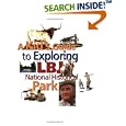 A Kid's Guide to Exploring LBJ National Historical Park by Betsy Warren