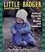 Little Badger Knitwear: Knitted Projects for Babies and Toddlers
