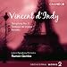 Vincent d'Indy: Orchestral Works, 2