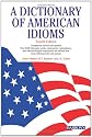 A Dictionary of American Idioms