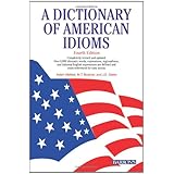 A Dictionary of American Idioms