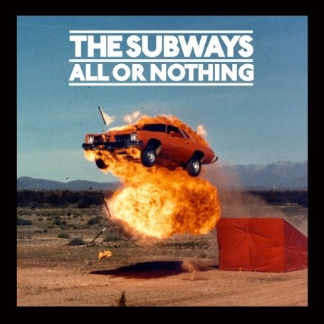 The Subways - All Or Nothing - Zortam Music