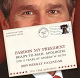 Pardon My President 2009 Weekly Boxed Calendar