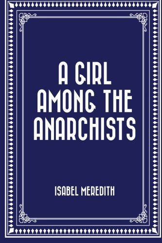 A Girl Among the Anarchists