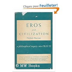 Eros and Civilization - A Philosophical Inquiry into Freud