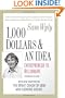 1,000 Dollars and an Idea: Entrepreneur to Billionaire: Expanded Edition