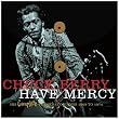 Have Mercy: His Complete Chess Recordings 1969-1974