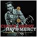 Have Mercy: His Complete Chess Recordings, 1969-1974