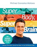 Super Body, Super Brain: The Workout That Does It All Knowing God: Walking through the Book of Books