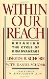 Within Our Reach: Breaking the Cycle of Disadvantage