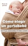 C�mo elegir un portabeb�. Mochilas, b...