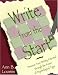 Write from the Start: Discover Your Writing Potential Through the Power of Psychological Type