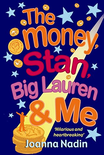 The Money, Stan, Big  Lauren and Me (Billy Grimshaw 2)