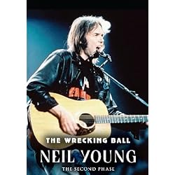 Neil Young: The Wrecking Ball
