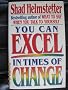 You Can Excel in Time of Change