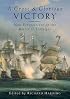 A GREAT AND GLORIOUS VICTORY: New Perspectives on the Battle of Trafalgar