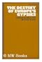 The destiny of Europe's Gypsies, (Columbus Centre series)