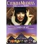 Chakra Mudras: Yoga for Your Hands