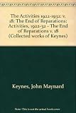 The collected writings of John Maynard Keynes. Vol.18, Activities 1922-1932, the end of reparations