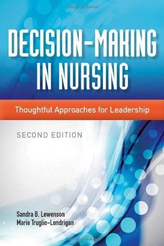 Decision-Making In Nursing: Thoughtful Approaches for Leadership by Lewenson, Sandra B., Truglio-Londrigan, Marie (2014) Paperback