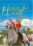 Kingfisher Book of Horse and Pony Stories (Kingfisher Book Of)