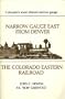 Narrow Gauge East from Denver: The Colorado Eastern Railroad